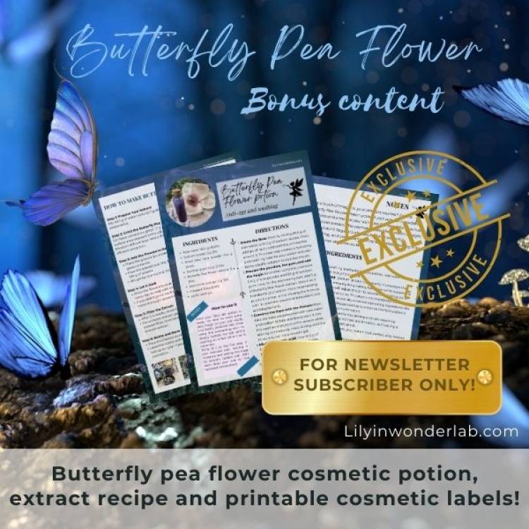 Butterfly Pea Flower Bonus Content: Exclusive Skincare Recipe, Extract, and Printable Labels